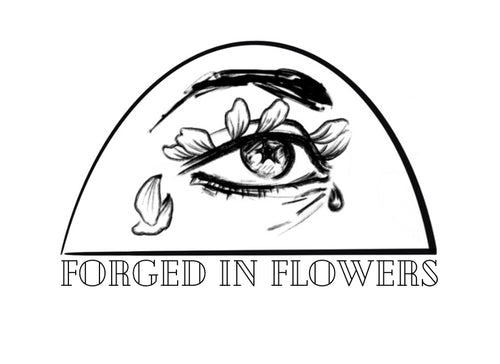 FORGED in FLOWERS